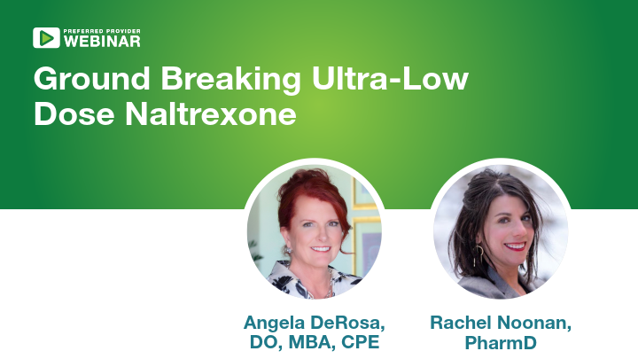 Webinar graphic titled Ultra-Low Dose Naltrexone featuring speakers Angela DeRosa and Rachel Noonan.