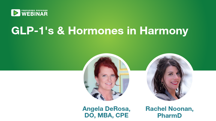 Webinar title GLP-1s & Hormones in Harmony with Angela DeRosa and Rachel Noonan.