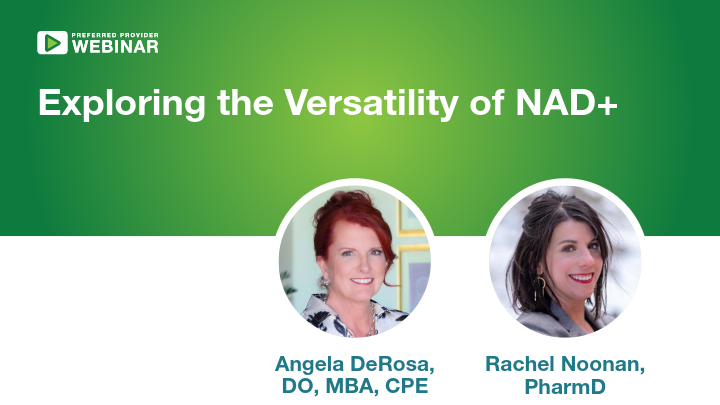 Webinar featuring Angela DeRosa and Rachel Noonan discussing NAD+.