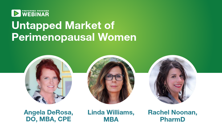 Webinar titled Untapped Market of Perimenopausal Women featuring speakers Angela DeRosa, Linda Williams, and Rachel Noonan.